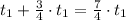 t_1+ \frac{3}{4}\cdot t_1= \frac{7}{4} \cdot t_1