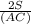 \frac{2S}{(AC)}