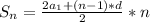 S_{n} = \frac{2 a_{1}+( n-1)*d}{2} *n