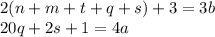 2(n+m+t+q+s)+3=3b \\ &#10; 20q+2s+1=4a