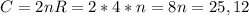 C=2nR=2*4*n=8n=25,12