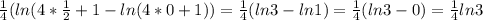 \frac{1}{4} (ln(4* \frac{1}{2} +1-ln(4*0+1))=\frac{1}{4} (ln3-ln1)=\frac{1}{4} (ln3-0)=\frac{1}{4}ln3