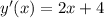 y'(x)=2x+4