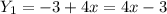 Y_{1}=-3+4x=4x-3