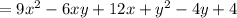 = 9 x^{2} -6xy+12x+ y^{2} -4y+4