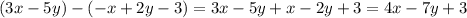 (3x-5y)-(-x+2y-3)=3x-5y+x-2y+3=4x-7y+3