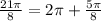 \frac{21 \pi }{8}=2 \pi + \frac{5 \pi }{8}