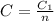 C=\frac{C_1}{n}