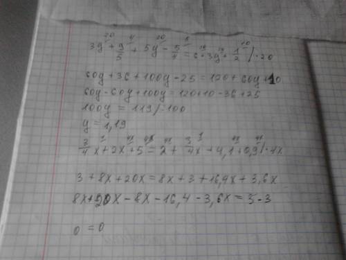 Решите уравнение : 3y+9/5+5y-5/4=6+3y+1 /2 3/4x+2x+5=2 3/4x+4.1 +0.9 где / это значит дробь. заранее