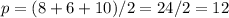 p=(8+6+10)/2=24/2=12