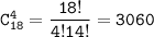 \tt C^4_{18}=\dfrac{18!}{4!14!}= 3060