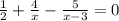 \frac{1}{2} +\frac{4}{x}- \frac{5}{x-3} =0