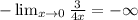 -\lim_{x \to 0}\frac{3}{4x}=- \infty