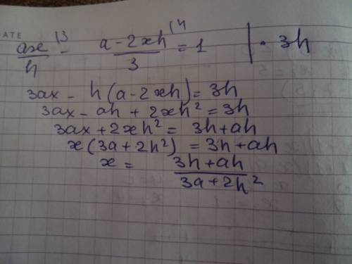 Найти значение x из уравнения ax/h - a-2hx/3=1