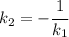 k_2=- \cfrac{1}{k_1}