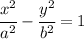 \cfrac{x^2}{a^2} - \cfrac{y^2}{b^2} =1