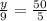 \frac{y}{9} = \frac{50}{5}