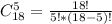 C ^{5} _{18}= \frac{18!}{5!*(18-5)!}