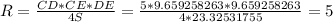 R= \frac{CD*CE*DE}{4S} = \frac{5*9.659258263&#10;*9.659258263&#10;}{4*23.32531755&#10;} =5