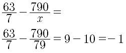 Найдите значение выражения: 63: 7-790: x при x=79