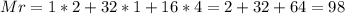 Mr=1*2+32*1+16*4=2+32+64=98