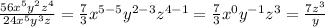 \frac{56x^5y^2z^4}{24x^5y^3z}= \frac{7}{3}x^{5-5}y^{2-3}z^{4-1}= \frac{7}{3}x^0y^{-1}z^{3}= \frac{7z^3}{y}