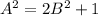 A^2=2B^2+1