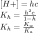 [H+] = hc \\ K_h = \frac{h^2c}{1-h} \\ K_h = \frac{K_w }{K_a}