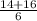 \frac{14+16}{6}