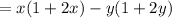 =x(1+2x)-y(1+2y)