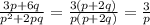 \frac{3p+6q}{p^{2}+2pq}= \frac{3(p+2q)}{p(p+2q)}= \frac{3}{p}