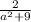 \frac{2}{a^2+9}