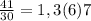 \frac{41}{30}= 1,3(6)7