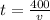 t=\frac{400}{v}