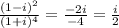 \frac{(1-i)^2}{(1+i)^4}= \frac{-2i}{-4}= \frac{i}{2}