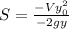 S= \frac{-V y_{0} ^{2} }{-2g y_{} }