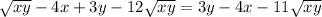 \sqrt{xy} -4x+3y-12 \sqrt{xy} =3y-4x-11 \sqrt{xy}