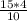 \frac{15*4}{10}