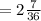 =2 \frac{7}{36}