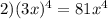 2)(3x)^4=81x^4