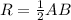 R= \frac{1}{2} AB