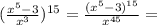 (\frac{x^5-3}{x^3})^{15}=\frac{(x^5-3)^{15}}{x^{45}}=