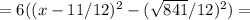 =6((x-11/12)^2-(\sqrt{841}/12)^2)=