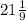 21 \frac{1}{9}