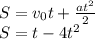 S=v_{0}t+ \frac{at^{2}}{2} \\ S=t-4t^{2}