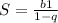 S= \frac{b1}{1-q}