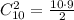 C_{10}^2=\frac{10\cdot9}{2}