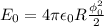 E_0=4\pi\epsilon_0 R\frac{\phi_0^2}{2}