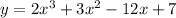 y=2x^3+3x^2-12x+7