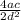 \frac{4ac}{2 d^{2} }